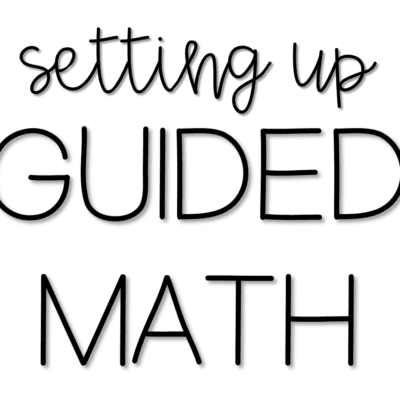 Setting Up Guided Math Kindergarten-5th Grade