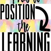 Position the learning for impact