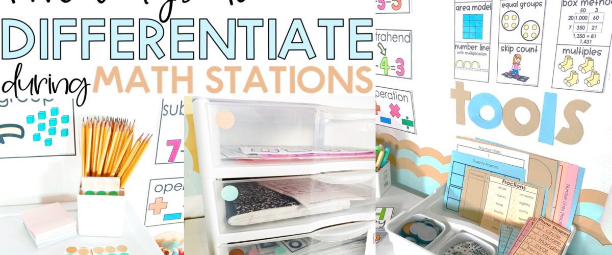 Five Ways to Differentiate During Math Stations