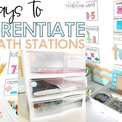 Five Ways to Differentiate During Math Stations